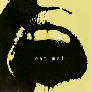 Eat Me!