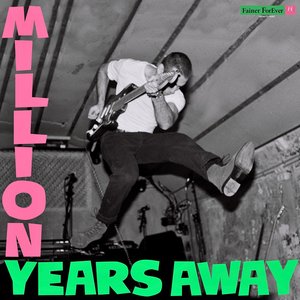 Million Years Away - Single