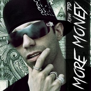 King TMD - More Money