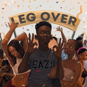 Mr Eazi - Leg Over - Single - Zortam Music