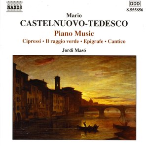 Castelnuovo-Tedesco: Piano Music