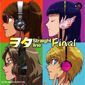 ヲタStraight Line Final