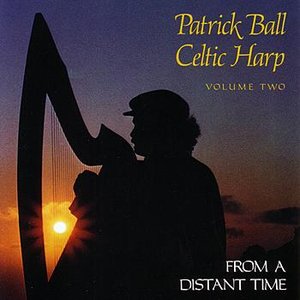 Celtic Harp, Vol. II: From A Distant Time