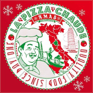 La Pizza Chaude Xmas Compilation