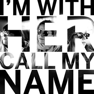 Call My Name