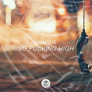 So Fucking High