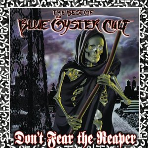 Bild för 'Don't Fear The Reaper: The Best of Blue Oyster Cult'