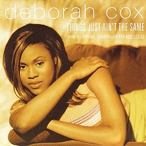 Things Just Ain't the Same (The dance Mixes)