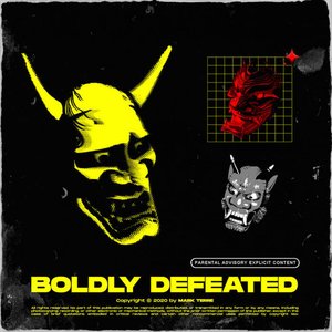 Boldly Defeated