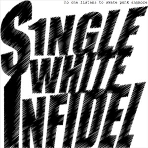 Single White Infidel のアバター