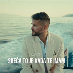 SREĆA TO JE KADA TE IMAM