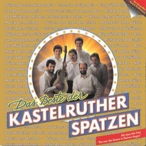 Das Beste der Kastelruther Spatzen