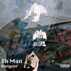 Oh Man - Single