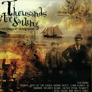 Thousands Are Sailing-Irish Songs of Immigration