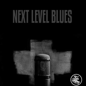 Next Level Blues, Vol. I & Vol. II