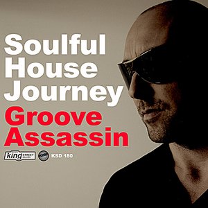 Soulful House Journey: Groove Assassin