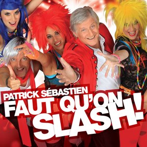 Faut Qu’On Slash!