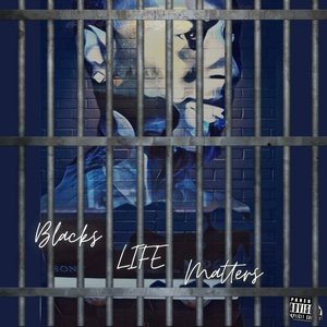 Blacks Life Matters