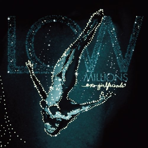 Low Millions - Ex Girlfriends - Zortam Music