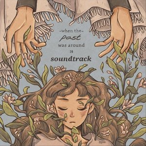 When the Past Was Around (Original Soundtrack)