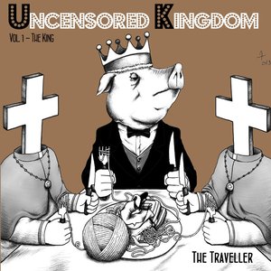Uncensored Kingdom, Vol. 1 (The King)