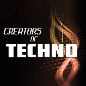 Creators of Techno, Vol. 4