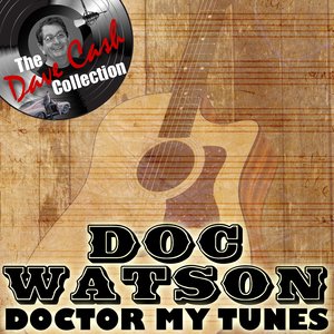 Doctor My Tunes - [The Dave Cash Collection]