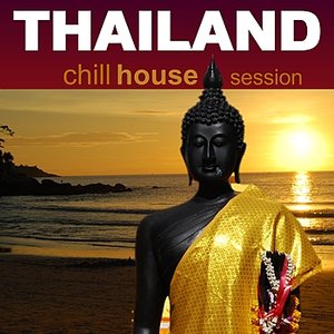 Thailand Chill House Session