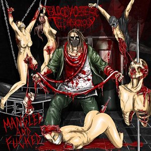 Mangled and Fucked