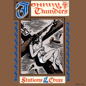 Johnny Thunders - Stations of the Cross - Zortam Music