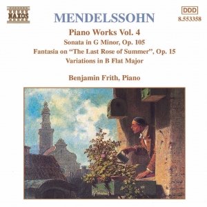 MENDELSSOHN: Sonata in G Minor / Fantasia, Op. 15 /  Variations, Op. 83