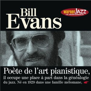 Les incontournables du jazz - Bill Evans