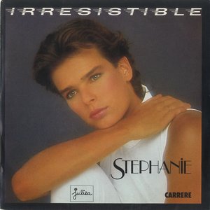 Stephanie - Irresistible - Zortam Music