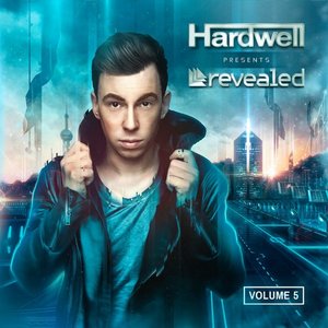 Hardwell Presents Revealed, Vol. 5