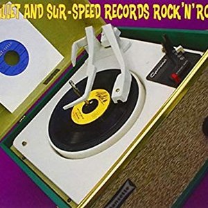 Bullet & Sur-Speed Records Rock 'N Roll