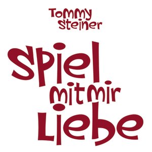 Spiel mit mir Liebe