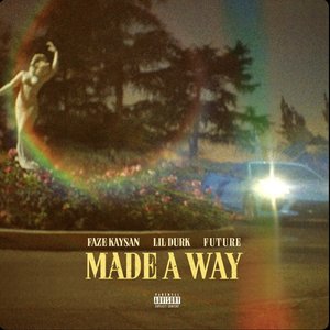 Made a Way (feat. Future & Lil Durk) - Single