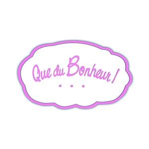 Que Du Bonheur