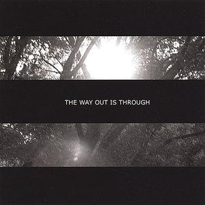 The Way Out is Through