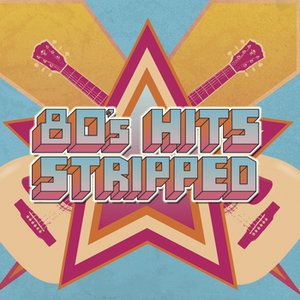 80's Hits Stripped