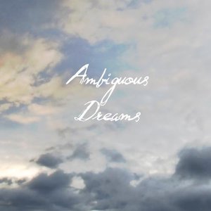 “Ambiguous Dreams”的封面