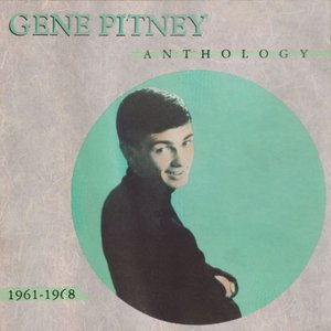Gene Pitney Anthology 1961-1968