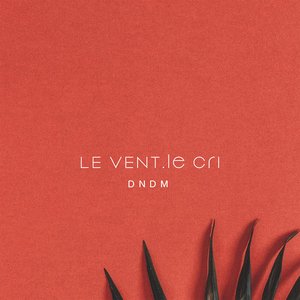 Le Vent, le cri