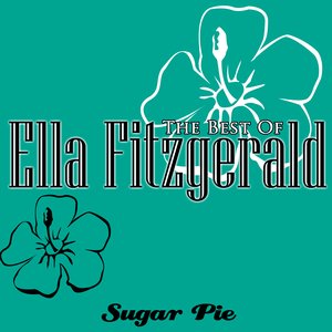 The Best Of Ella Fitzgerald - Sugar Pie