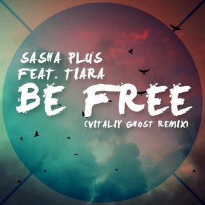 Изображение для 'Be Free feat. Tiara (Vitaliy Ghost Chillstep Remix)'