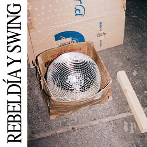 Rebeldía y Swing - Single