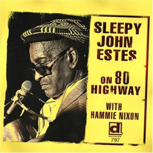 Sleepy John Estes - On 80 Highway - Zortam Music