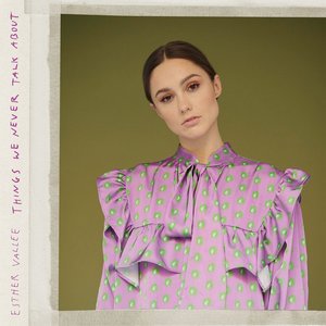 Things We Never Talk About - EP
