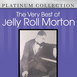 The Very Best of Jelly Roll Morton