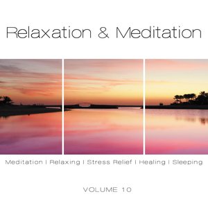 Relaxation & Meditation, Vol. 10